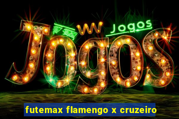 futemax flamengo x cruzeiro